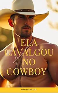 Livro Ela Cavalgou no Cowboy: Sucesso do TikTok (Marcante Margot Livro 2)
