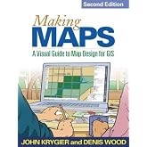 Making Maps, Second Edition: A Visual Guide to Map Design for GIS