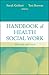 Handbook of Health Social Work