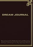 Dream Journal for Reflection and Lucid Dreaming 202 Pages with Prompts Two Page Spread per Dream: Id by Spicy Journals