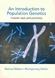 Introduction to Population Genetics Theory and Applications