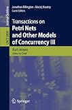 Transactions on Petri Nets and Other Models of Concurrency III (Lecture Notes in Computer Science)
