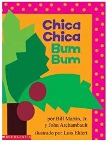 Chica chica bum bum (Chicka Chicka Boom Boom) (Chicka Chicka Book, A) (Spanish Edition)