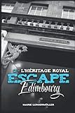 L'Héritage Royal (ESCAPE EDIMBOURG) (French Edition) by Marie Lergenmüller, Pierre Lergenmüller