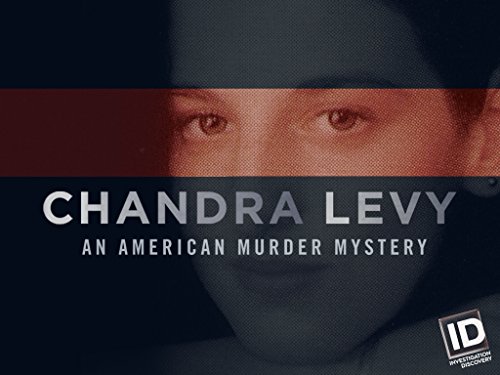 Chandra Levy An American Murder Mystery Season 1