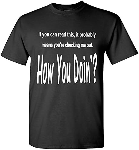 Smash Team - If You Can Read This, How You Doing Shirt Funny tshirts Humor T shirts (X-Large, Black)