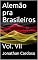 Livro Alemão pra Brasileiros : Vol. VII (Alemão Para Brasileiros Livro 7)