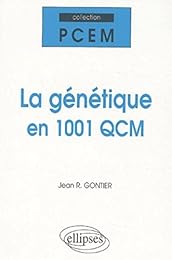 La  génétique en 1001 QCM