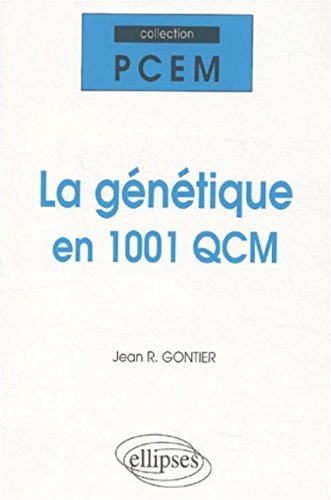 La  génétique en 1001 QCM