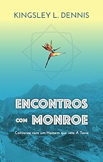 Livro ENCONTROS COM MONROE: Conversas com um Homem que veio à Terra