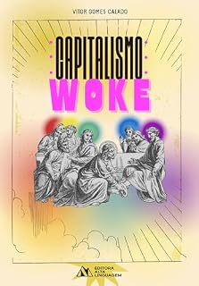 Livro Capitalismo Woke (O que é Cultura Woke)