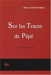 Sur les traces de pépé