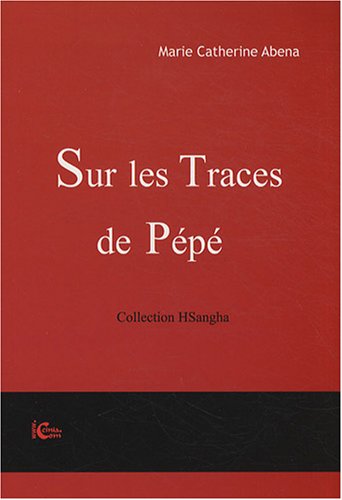 Sur les traces de pépé