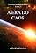 Livro A Era do Caos (Caminhos do Infinito Livro 1)