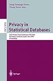 Image de Privacy in Statistical Databases: CASC Project International Workshop, PSD 2004, Barcelona, Spain, June 9-11, 2004, Proceedings (Lecture Notes in Comp