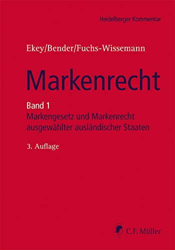 Markenrecht: Band 1:MarkenG, GMV und Markenrecht ausgewählter ausländischer Staaten (Heidelberger Kommentar) (German Edition)