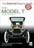 Ford Model T: All models 1909 to 1927 (Essential Buyer's Guide)