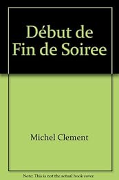 Début de fin de soirée