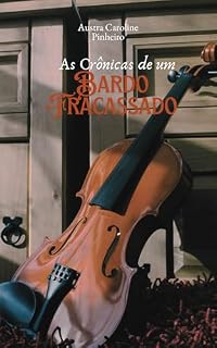 Livro As Crônicas de um Bardo Fracassado (O Fracasso de um Bardo)