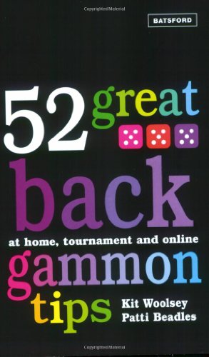 52 Great Backgammon Tips: At Home, Tournament and Online