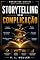 Livro Storytelling Sem Complicação: Como usar histórias para comunicar melhor, gerar conexão, vender com mais confiança e tornar sua mensagem inesquecível no ... (Marketing Digital Sem Complicação Livro 7)