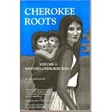 Cherokee Roots, Volume 2: Western Cherokee Rolls