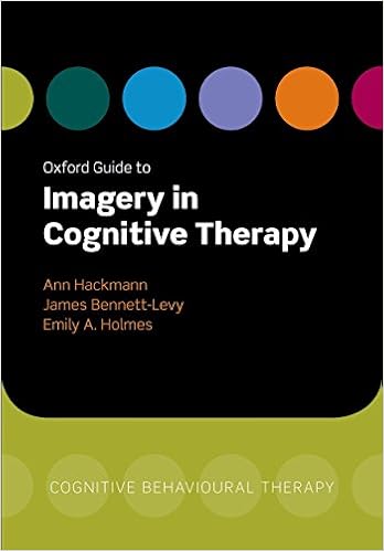 Amazon Com Oxford Guide To Imagery In Cognitive Therapy Oxford Guides In Cognitive Behavioural Therapy 9780199234028 Hackmann Ann Books