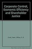 Paperback Corporate Control, Economic Efficiency and Shareholder Justice Book