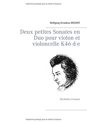 Deux petites sonates en duo pour violon et violoncelle K46 D-E by (Paperback)