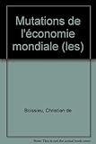 Les Mutations de l'économie mondiale by 