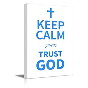 Canvas Wrap Wall Art - Keep Calm and Trust God| Modern Wall Art Stretched Canvas Prints Ready to Hang - 24" x 16"