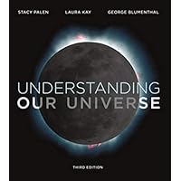 Understanding Our Universe (Third Edition)