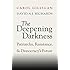 The Deepening Darkness: Patriarchy, Resistance, and Democracy's Future