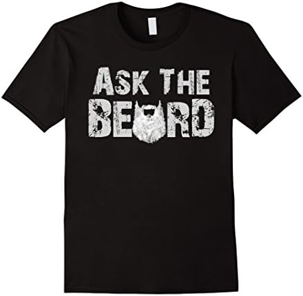 Mens Funny ASK THE BEARD t-shirt (gift for the bearded dads)  XL Black
