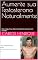 Livro Aumente sua Testosterona Naturalmente: Mais energia, força, libido e desempenho masculino sem remédios