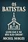 Livro Os Batistas : Quem são e no que eles creem?