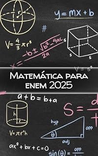 Matemática para o ENEM 2025: GUIA PRÁTICO E SIMPLIFICADO