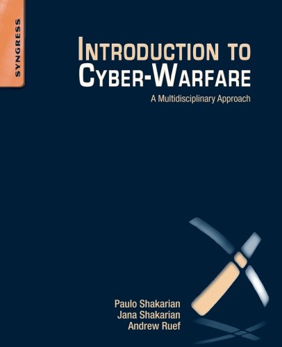 Introduction to Cyber-Warfare: A Multidisciplinary Approach Introduction to Cyber-Warfare: A Multidisciplinary Approach