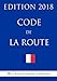 Code de la route: Edition 2018 (French Edition) by La Bibliothèque Juridique