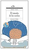 El Tamano De Los Suenos / the Size of Dreams (Otros Espacios/ Other Spaces) (Spanish Edition)
