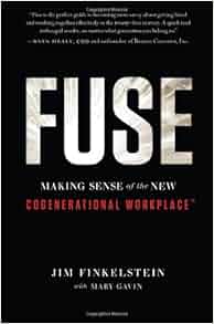 Fuse Making Sense Of The New Cogenerational Workplace Tm