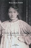 Chère Camille Claudel - histoire d'une collection (CULTURE) by 