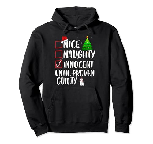 Nice Naughty Innocent Until Proven Guilty Xmas Matching Top Pullover Hoodie