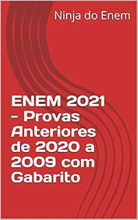 ENEM 2021 - Provas Anteriores de 2020 a 2009 com Gabarito