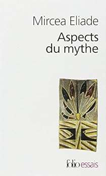 Aspects Du Mythe Mircea Eliade Babelio