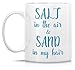 Retreez Funny Mug - Salt in the Air & Sand in My Hair Beach Lovers 11 Oz Ceramic Coffee Mugs - Funny, Sarcasm, Motivational, Inspirational birthday gifts for friends, coworkers, siblings, dad or mom