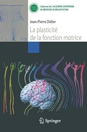 La  plasticité de la fonction motrice