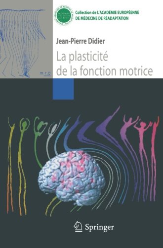 La  plasticité de la fonction motrice