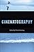 Cinematography (Behind the Silver Screen Series Book 3) by