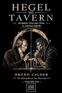 Livro Hegel no Tavern (Os pensadores na Taverna Livro 8)